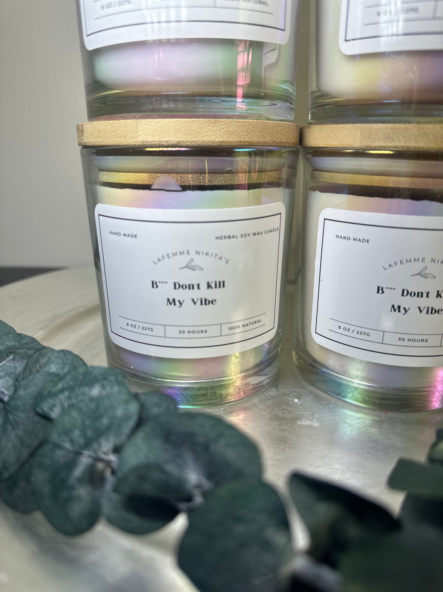 “B**** Don’t Kill My Vibe” Candle